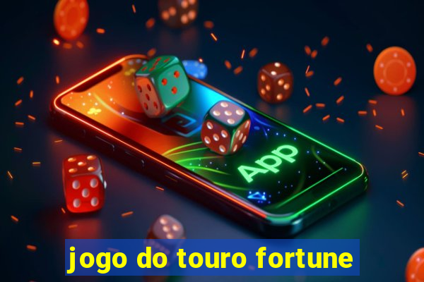 jogo do touro fortune